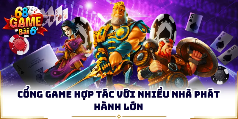 Cổng game hợp tác với nhiều nhà phát hành lớn
